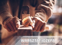 „Warsztat Józefa”