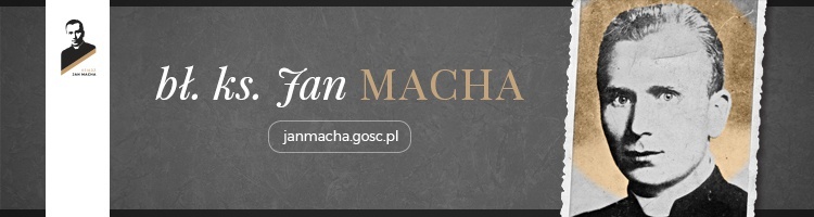 Jan-Macha-biografia-beatyfikacja