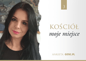 Kościół – moje miejsce. Odpowiada Weronika Kostrzewa