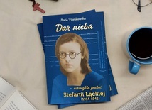 Książka o Stefanii Łąckiej - kandydatce na ołtarze.