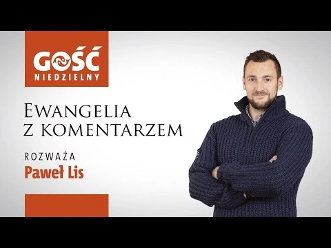 Ewangelia z komentarzem. Czy można postępować tak, żeby wszyscy byli zadowoleni?