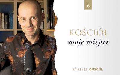 Kościół – moje miejsce. Odpowiada Tomasz Samołyk