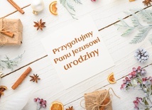  Przygotujmy urodziny Panu Jezusowi!