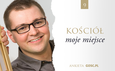 Kościół – moje miejsce. Odpowiada Karol Sobczyk