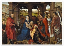 Rogier van der Weyden
Pokłon Trzech Króli 
olej na desce, ok. 1455
Stara Pinakoteka, Monachium