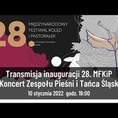 Inauguracja 28. MFKiP - Koncert Zespołu Pieśni i Tańca Śląsk