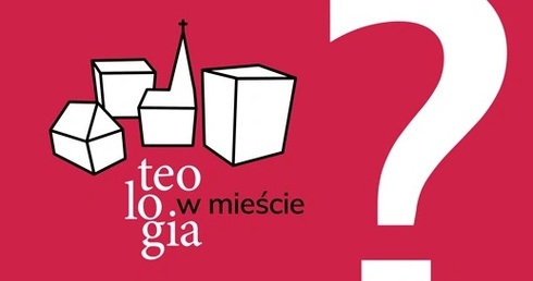 "Teologia w mieście" wciąż otwarta