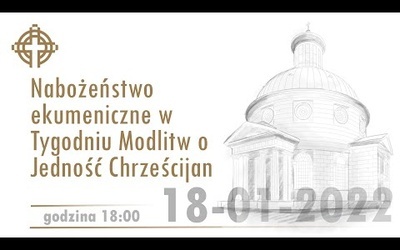 Nabożeństwo ekumeniczne z kościoła EA Świętej Trójcy w Warszawie 18-01-2022 h. 18:00