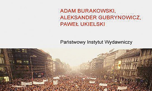Adam Burakowski,
Aleksander Gubrynowicz,
Paweł Ukielski
1989.
Jesień narodów
PIW
Warszawa 2021
ss. 696
