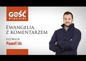 Ewangelia z komentarzem. Jezus nie zachęca do szukania udręk
