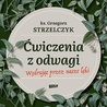 Czy lękać się lęków?