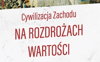 Elżbieta Królikowska-Avis
Cywilizacja Zachodu 
na rozdrożach wartości
Zysk i S-ka 
Poznań 2021
ss. 624