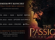 Koncert Muzyki Filmowej Johna Debneya z "Pasji" Mela Gibsona