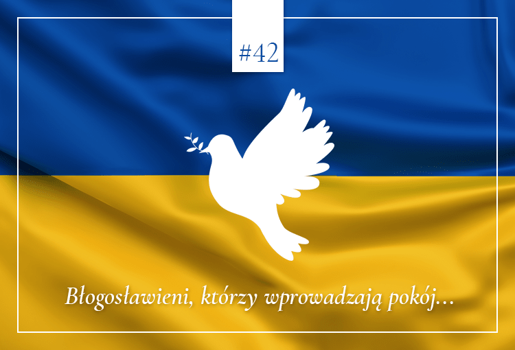 Słowo Pokoju - dzień czterdziesty drugi