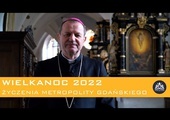 Życzenia Metropolity Gdańskiego - Wielkanoc 2022