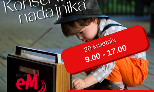 W środę od 9.00 do 17.00 słuchaj Radia eM tylko w internecie