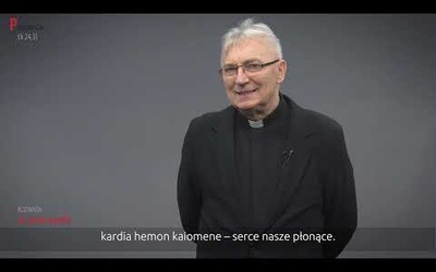 Ewangelia z komentarzem. Serce nasze płonące weź, Panie