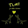 T. LOVE - Ja Ciebie Kocham