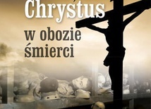 Chrystus w obozie śmierci