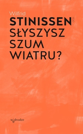 Wilfrid Stinissen OCD – „Słyszysz szum wiatru?”