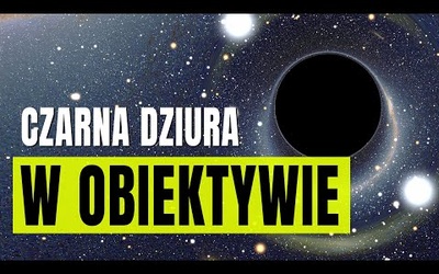 Jak zrobić zdjęcie czarnej dziury?