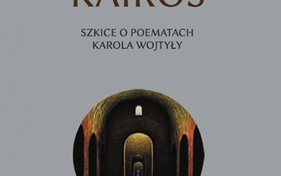 Marian Kisiel "Kairos. Szkice o poematach Karola Wojtyły". Instytut Literatury, Kraków 2022ss. 164