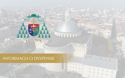 Jest dyspensa na piątek po Bożym Ciele w archidiecezji katowickiej