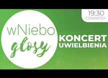 Ewangelizacyjny koncert uwielbienia wNieboGłosy | Godz. 19:30 na pl.Wolności we Wrocławiu