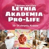 Już niebawem Letnia Akademia Pro-Life