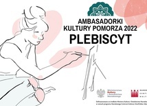 Poszukiwane Ambasadorki Kultury Pomorza