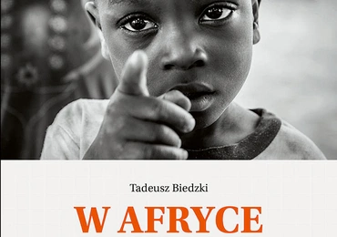 Tadeusz Biedzki Trylogia afrykańska 