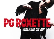 PG ROXETTE - Walking On Air