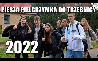 Piesza Pielgrzymka Trzebnicka 2022 - filmowy skrót