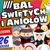  Bal Świętych i Aniołów w Kluczborku