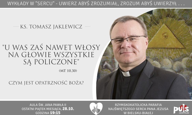 Ks. Tomasz Jaklewicz w "Sercu" o opatrzności