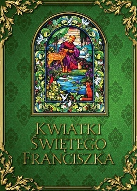 „Kwiatki świętego Franciszka”