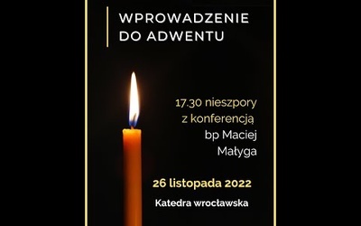 Wprowadzenie do Adwentu 2022 - 26 listopada 2022 r.