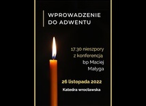 Wprowadzenie do Adwentu 2022 - 26 listopada 2022 r.