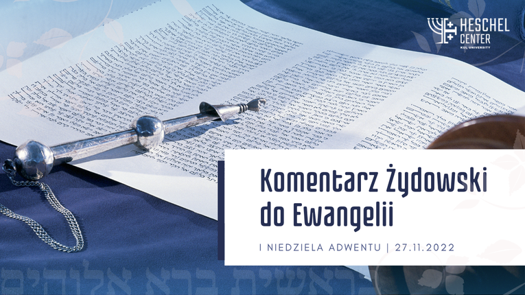 Żydowski komentarz do Ewangelii na I Niedzielę Adwentu