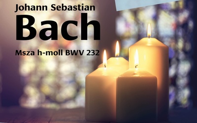 Wielka "Msza h-moll" J.S. Bacha zabrzmi w Filharmonii Opolskiej