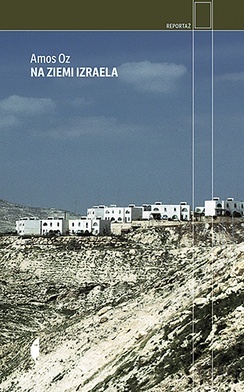 Amos Oz
Na ziemi Izraela
Czarne
Wołowiec 2022
ss. 216