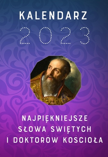 Co radzą święci? Kalendarz dla Czytelników