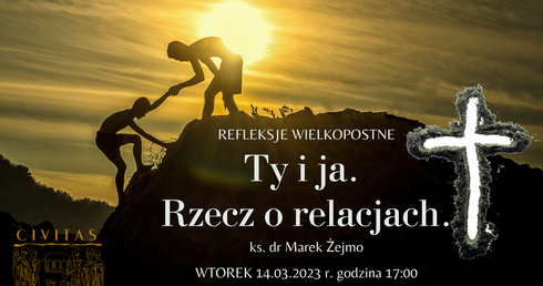 Wielkopostne refleksje w Civitas Christiana 