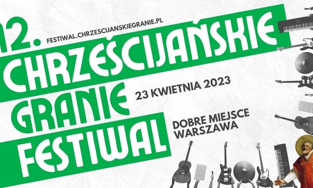 Wkrótce XII Festiwal Chrześcijańskie Granie