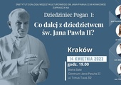 „Co dalej z dziedzictwem św. Jana Pawła II?"