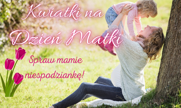 Kwiatki na Dzień Matki