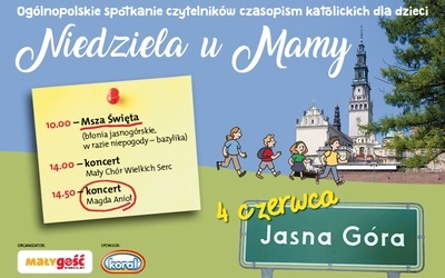 „Mały Gość” zaprasza: Spotkajmy się u Mamy na Jasnej Górze