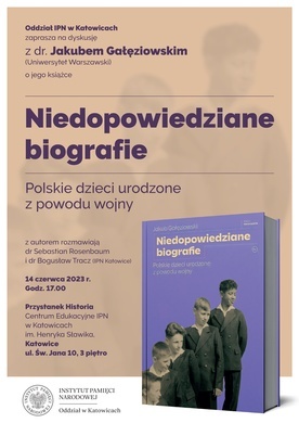 Spotkanie z dr. Jakubem Gałęziowskim, autorem publikacji "Niedopowiedziane biografie. Polskie dzieci urodzone z powodu wojny", Katowice, 14 czerwca
