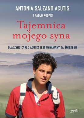Antonia Salzano Acutis, Paolo Rodari – „Tajemnica mojego syna”