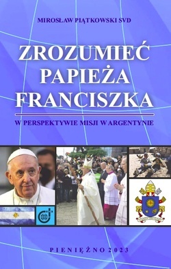 Zrozumieć papieża Franciszka